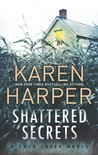 Shattered Secrets (Cold Creek, #1)