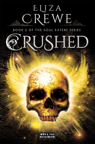 Crushed (Soul Eater, #2)