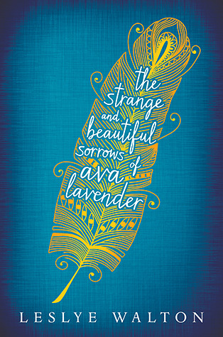 The Strange and Beautiful Sorrows of Ava Lavender cover