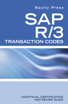 SAP R/3 Transaction Codes Unofficial Certification and Review Guide SAP R/3 Transaction Codes Unofficial Certification and Review Guide