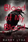 Blood of My Blood by Barry Lyga Blood of My Blood by Barry Lyga