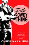 Dirty Rowdy Thing (Wild Seasons, #2)