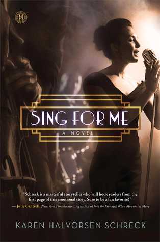 Sing For Me By Karen Halvorsen Schreck Reviews Discussion Bookclubs Lists