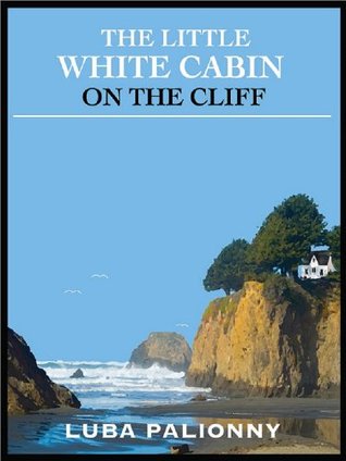 the little white cabin on the cliff