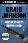 Kindness Goes Unpunished (Walt Longmire, #3)