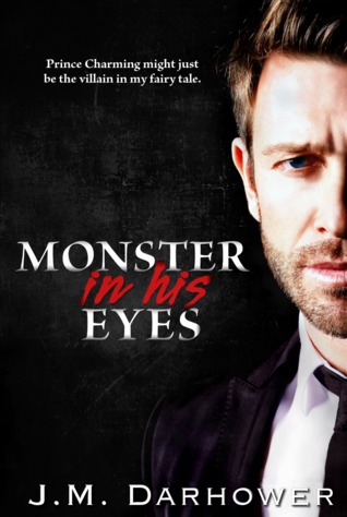 Monster in His Eyes by JM Darhower