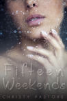 Fifteen Weekends (The Weekends Series, #1)