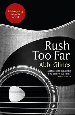 Rush Too Far (Too Far, #4; Rosemary Beach, #4)