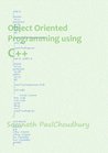 Object Oriented Programming with C++ Object Oriented Programming with C++