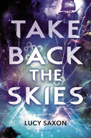 {Excerpt+Author Introduction} Take Back the Skies by Lucy Saxon