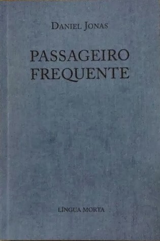 Passageiro Frequente Daniel Jonas Passageiro Frequente Daniel Jonas