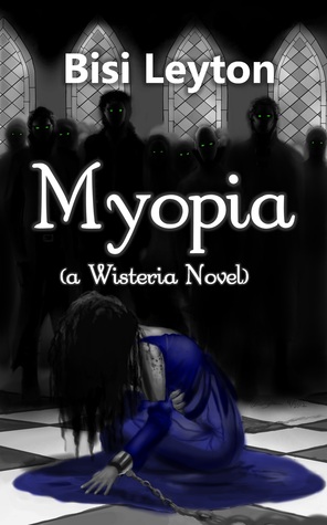 Myopia Bisi Leyton Myopia Bisi Leyton