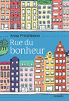 Rue du Bonheur by Anna Fredriksson
