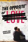 The Opposite of Love