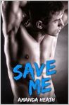 Save Me (Make or Break, #3)