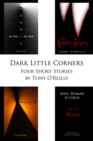 Dark Little Corners Tony OReilly Dark Little Corners Tony OReilly