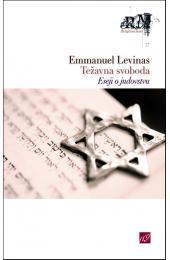 Težavna svoboda : eseji o judovstvu Emmanuel Levinas Težavna svoboda : eseji o judovstvu Emmanuel Levinas