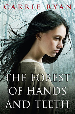 The Forest of Hands and Teeth (The Forest of Hands and Teeth, #1)