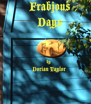 Frabjous Days Dorian Taylor Frabjous Days Dorian Taylor