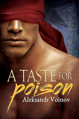 A Taste for Poison (Memory of Scorpions, #3)