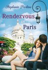 Rendezvous in Paris (Anna and the French Kiss, #3)