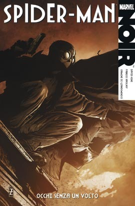 Spider-Man Noir. Occhi senza un volto David Hine Spider-Man Noir. Occhi senza un volto David Hine