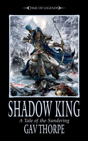 Shadow King Gav Thorpe Shadow King Gav Thorpe