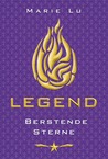 Berstende Sterne (Legend, #3)