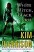 White Witch, Black Curse (The Hollows, #7) by Kim Harrison
