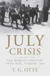 July Crisis: The World's Descent into War, Summer 1914