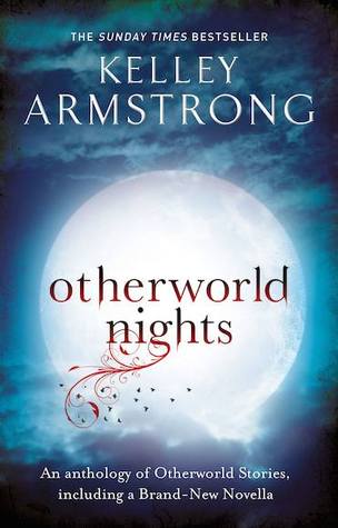 Otherworld Nights (Otherworld Stories, #3)