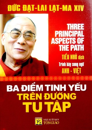 Ba điểm tinh yếu trên đường tu tập: Three Principal Aspects Of The Path Nguyễn Minh Tiến Ba điểm tinh yếu trên đường tu tập: Three Principal Aspects Of The Path Nguyễn Minh Tiến