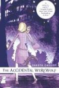 The Accidental Werewolf (Accidentals #1)  - Dakota Cassidy