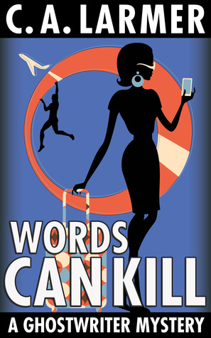 Words Can Kill (A Ghostwriter Mystery 5)