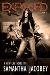 Exposed (New Life, #4)