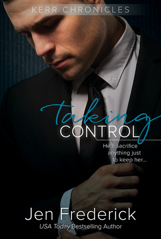 Taking Control (Kerr Chronicles, #2)