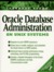 Oracle Database Administration On Unix Systems