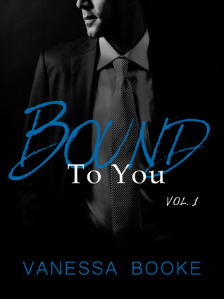 Bound to You Volume 1 (Millionaire's Row) by Vanessa Booke