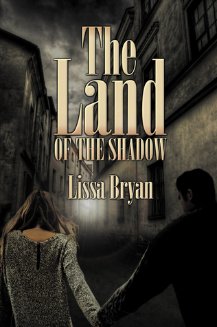 The Land of the Shadow (The End of All Things #2)