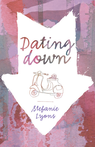 Dating Down by Stefanie Lyons