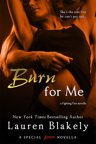 Burn for Me (Fighting Fire, #1)