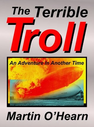 The Terrible Troll Martin OHearn The Terrible Troll Martin OHearn
