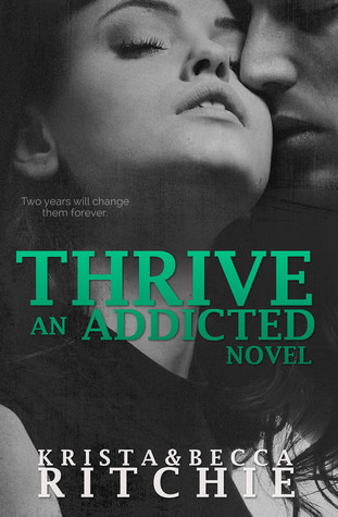 Thrive (Addicted, #2.5)