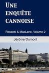 Une Enquête Cannoise (Rossetti & MacLane, #2) (French Edition)