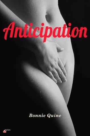Anticipation Bonnie Quine Anticipation Bonnie Quine
