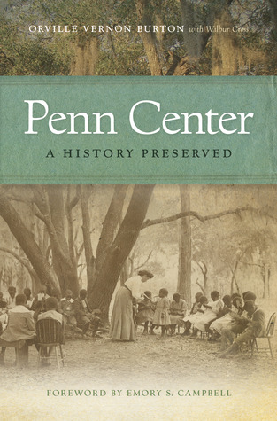 Penn Center by Orville Vernon Burton