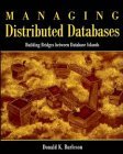 Managing Distributed Databases: Building Bridges Between Database Islands