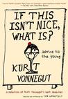 If This Isn't Nice, What Is?: Advice to the Young—The Graduation Speeches