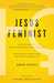 Jesus Feminist: An Invitation to Revisit the Bible’s View of Women