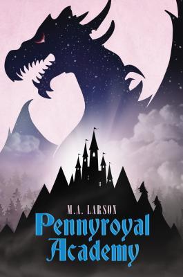 Pennyroyal Academy (Pennyroyal Academy, #1)